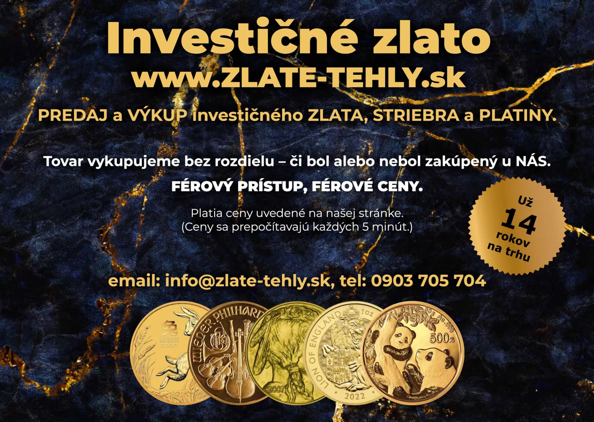 Banner zlate-tehly.sk: predaj a výkup investičného zlata, striebra a platiny, 14 rokov na trhu